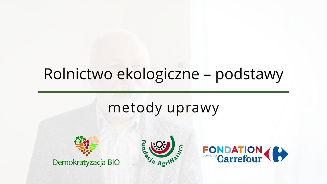 Rolnictwo ekologiczne podstawy &ndash; metody uprawy