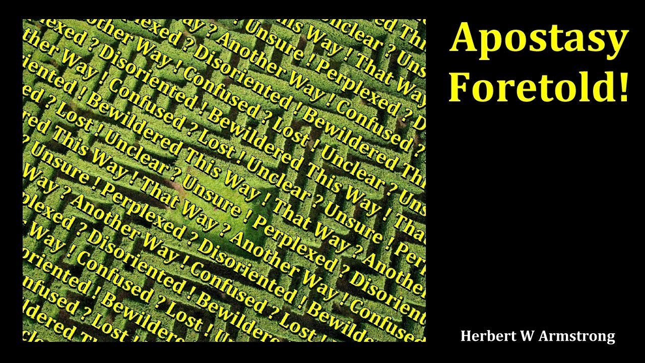 Apostasy Foretold! - Herbert W Armstrong