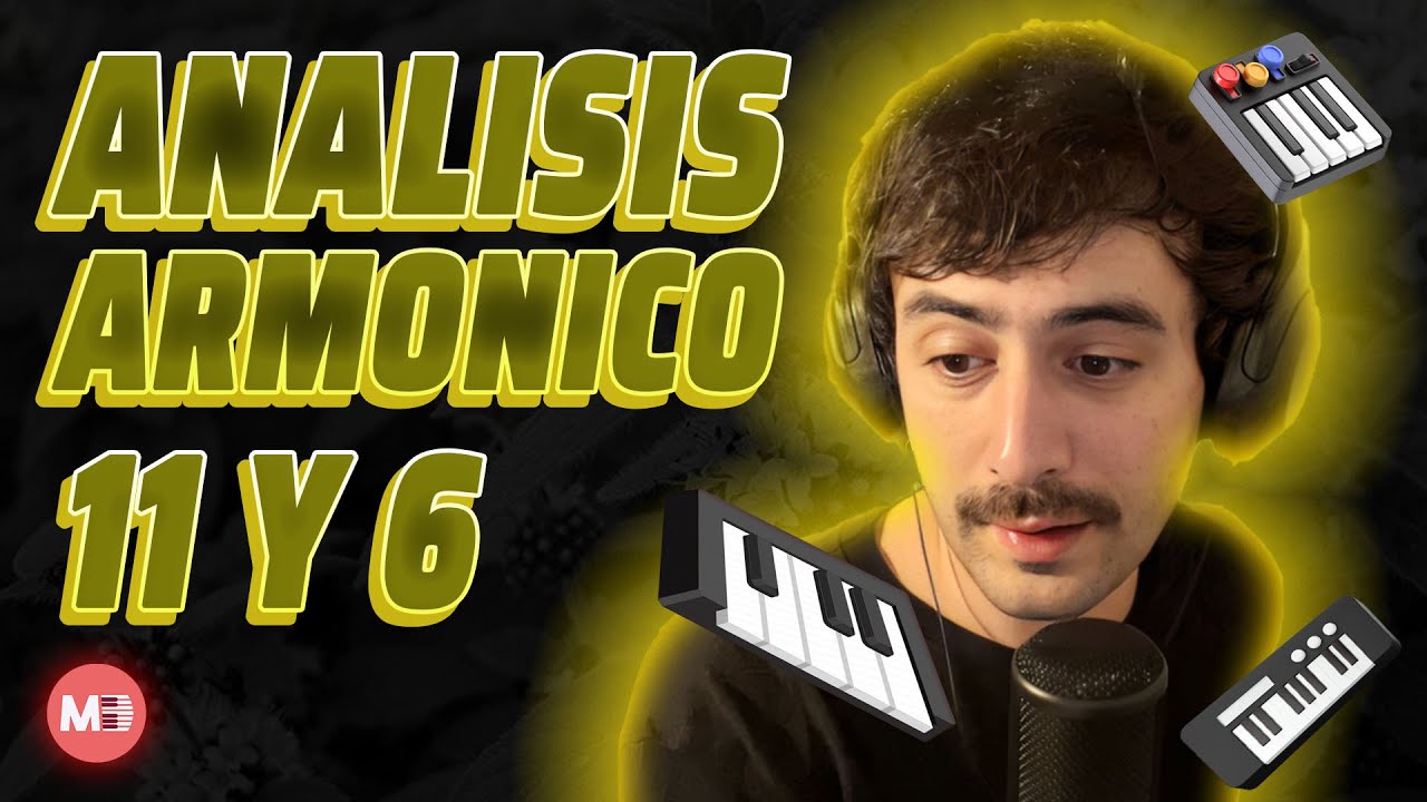 ANALISIS ARMONICO -  11 y 6 (Fito Paez)