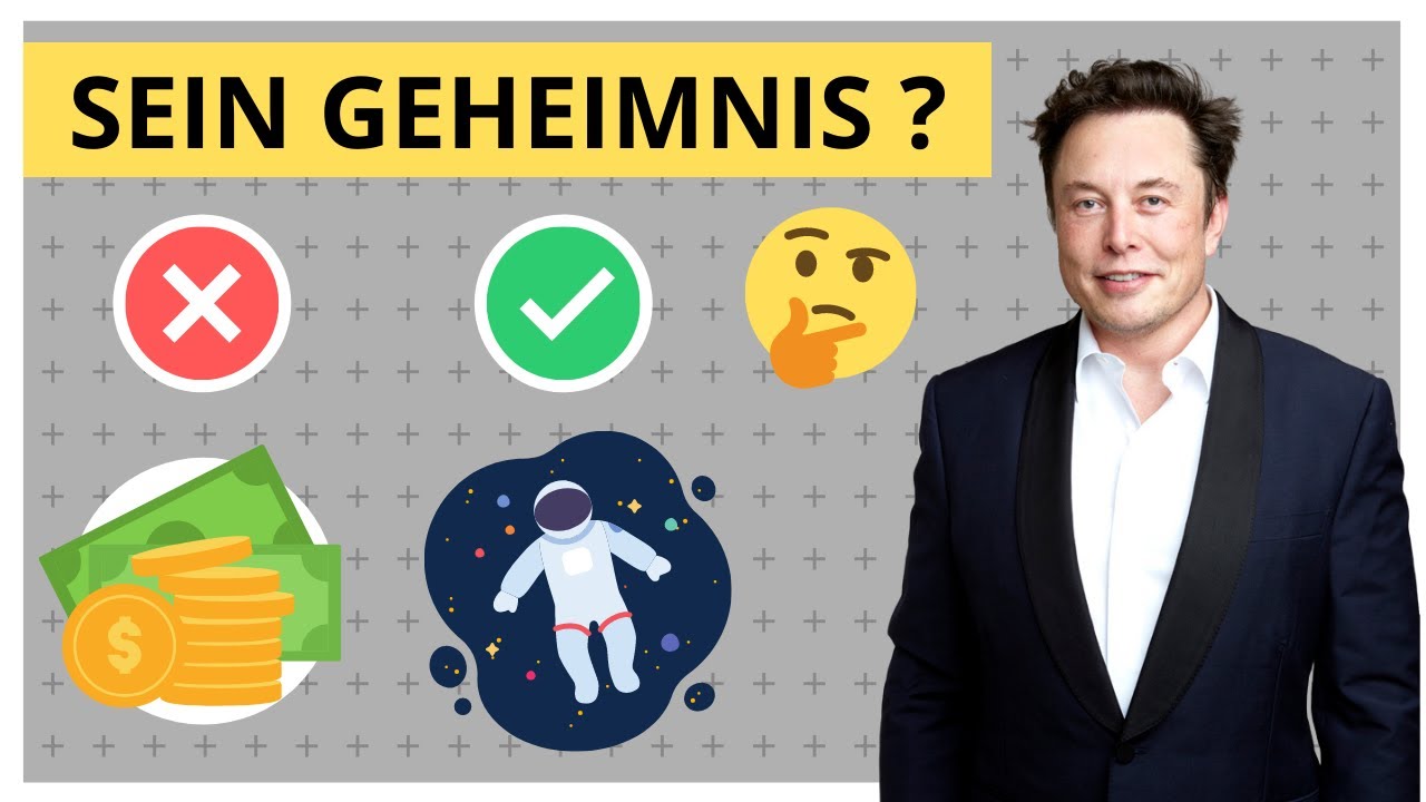 Was macht Elon Musk so erfolgreich? Seine 8 Prinzipien zum Erfolg