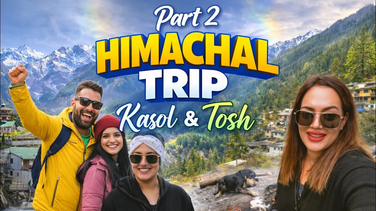 Bina Plan Kasol & Tosh😍Himachal Trip with Friends – Part 2#kasol #Tosh #himachaltrip #travel #part2