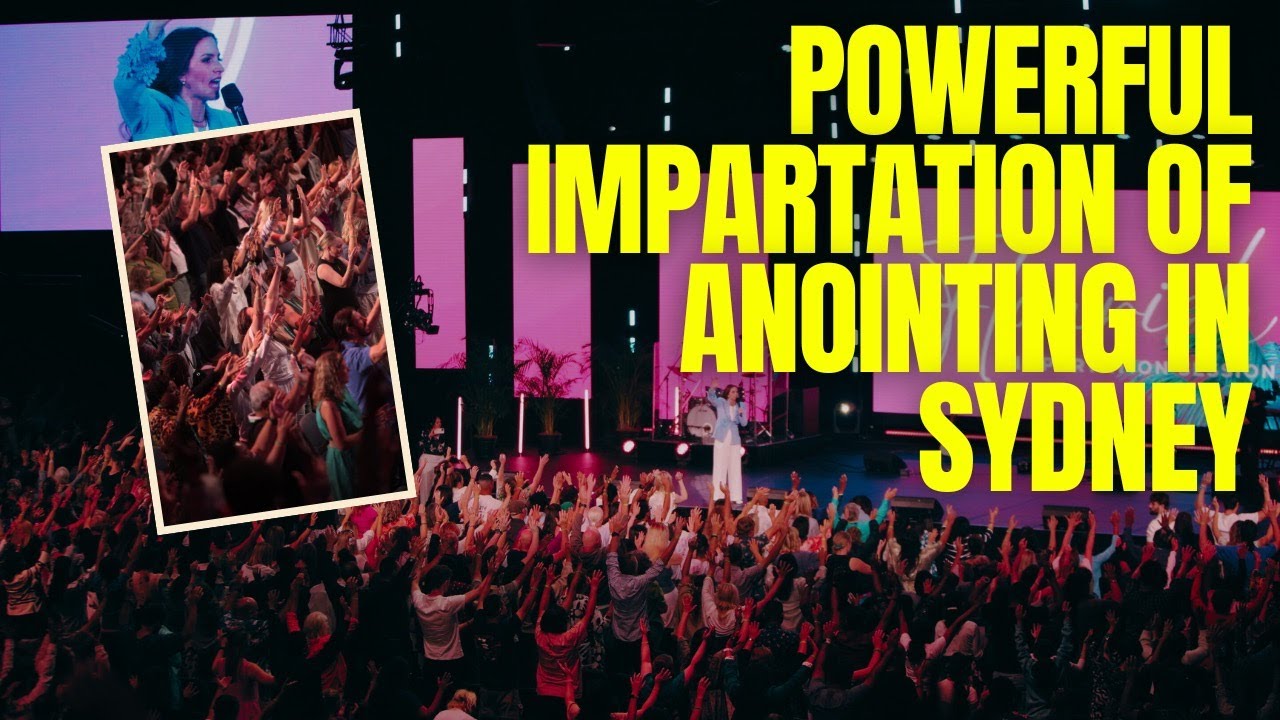 A Powerful Impartation of Anointing in Sydney