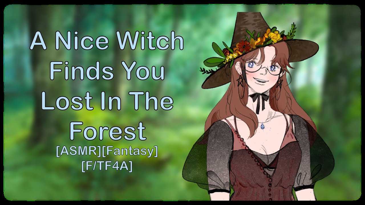 ASMR - A Nice Witch Finds You Lost in the Forest [Cozy][Fantasy][Strangers to Friends](F/TF4A)
