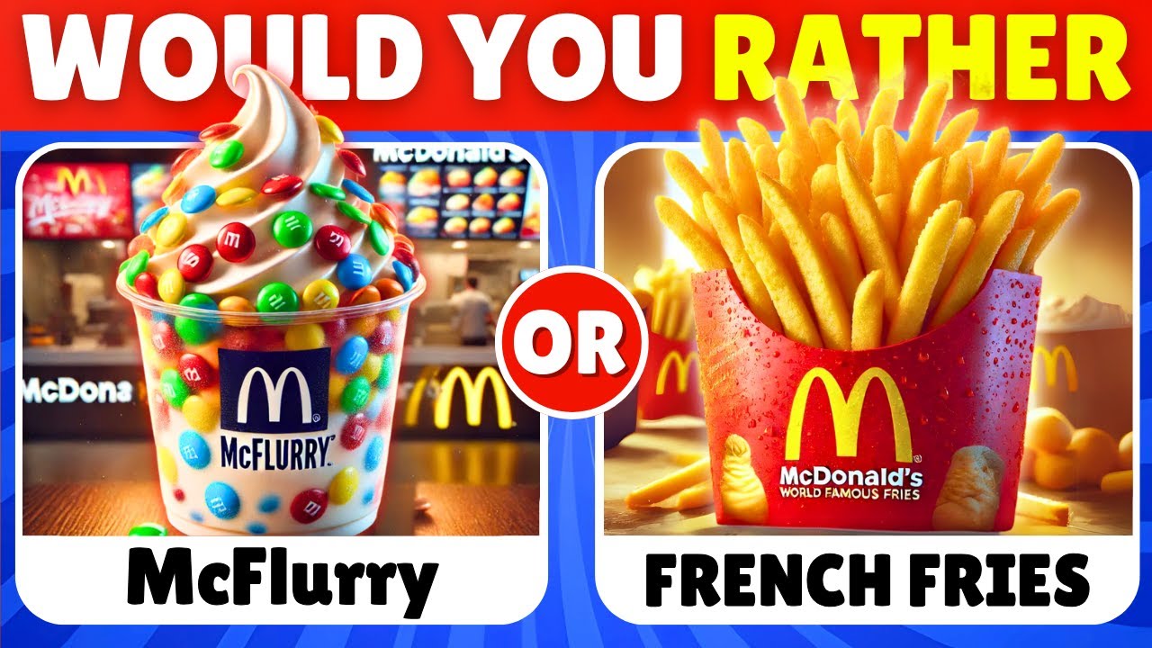 Would You Rather? Sweet VS Salty Food Edition 🍦🍟