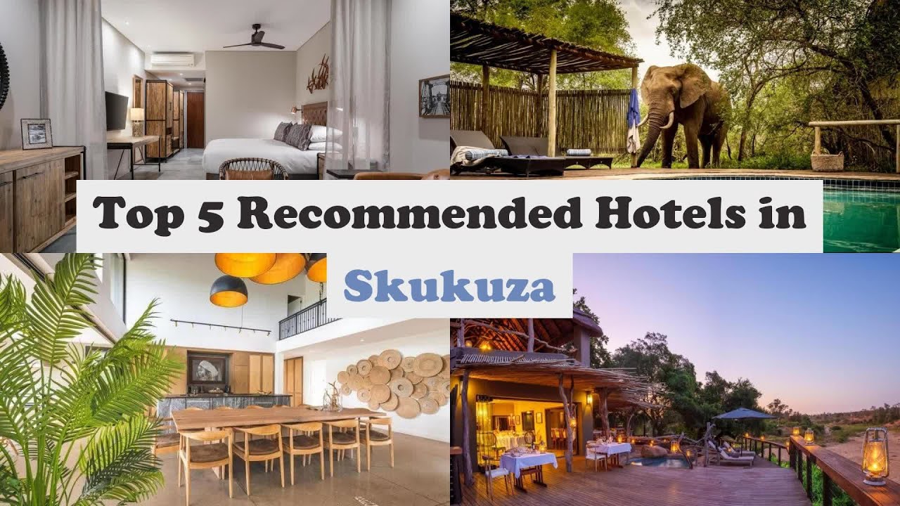 Top 5 Recommended Hotels In Skukuza | Luxury Hotels In Skukuza