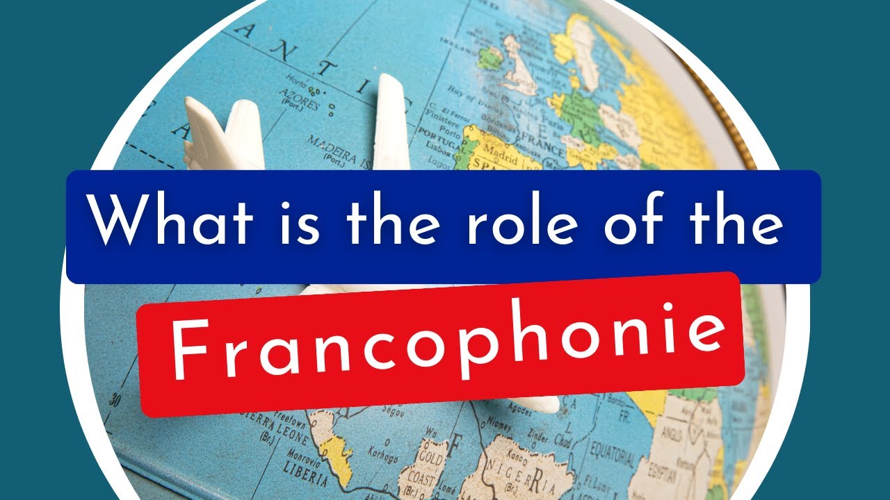 What is the role of La Francophonie?