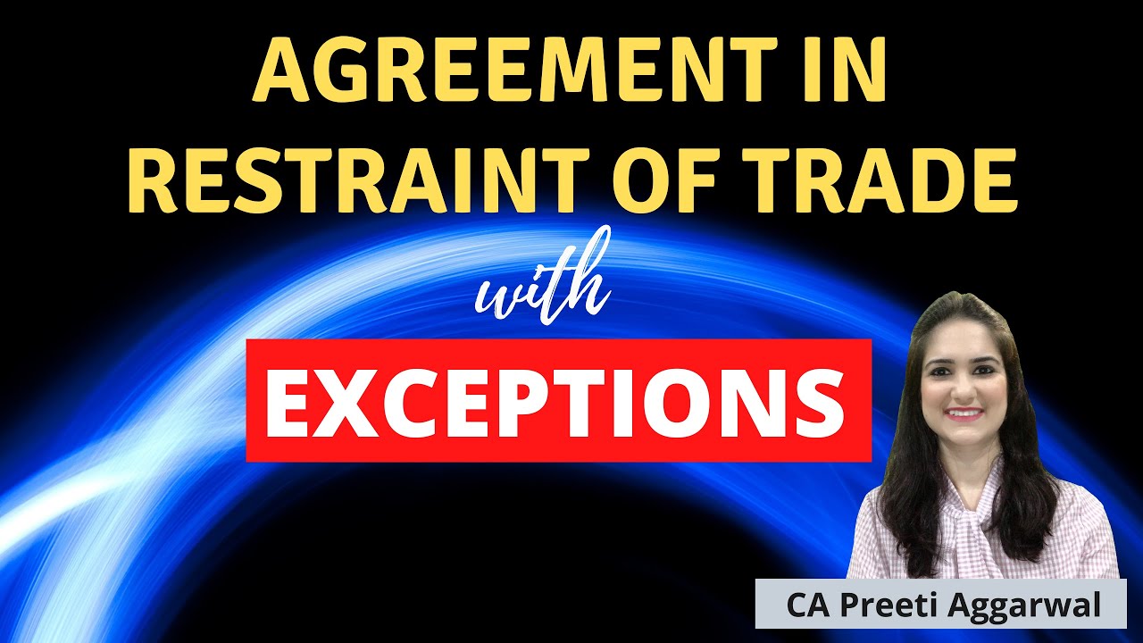 Agreement in restraint of trade || Other Essential Elements of a Valid Contract ||