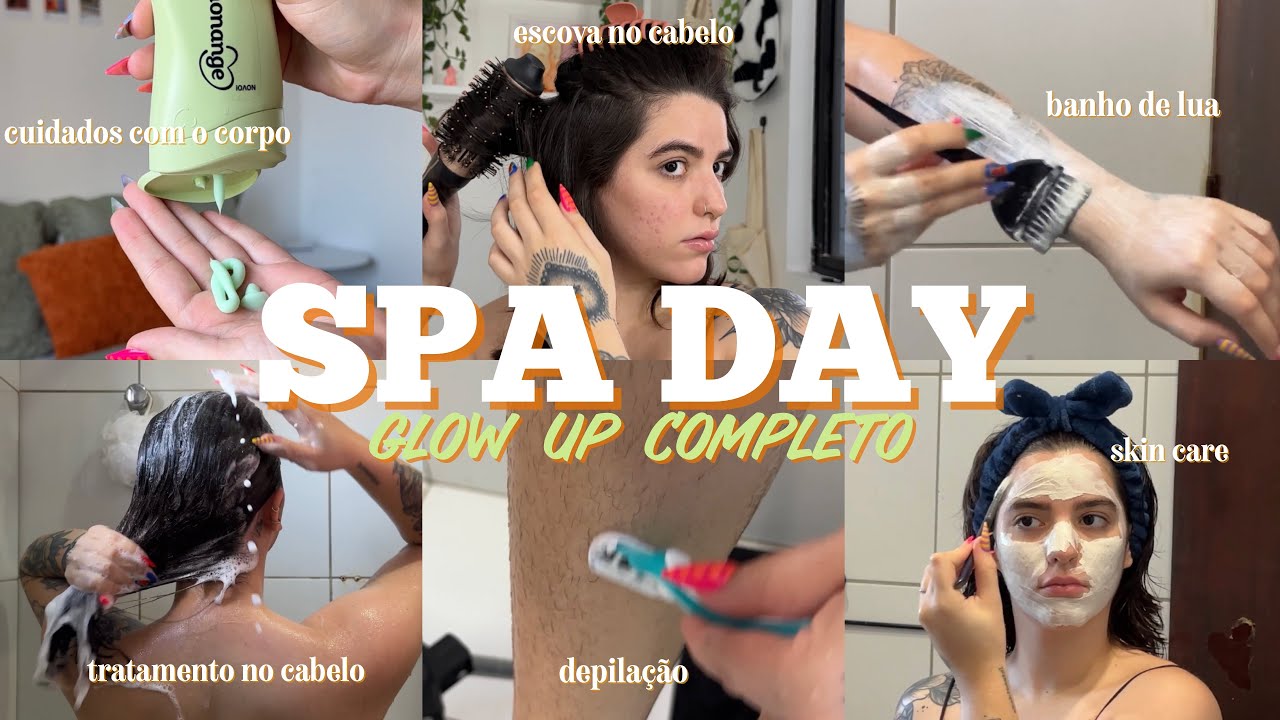 SPA DAY GLOW UP: banho de lua, depilação, skin care, hidratação no cabelo, cuidados com o corpo