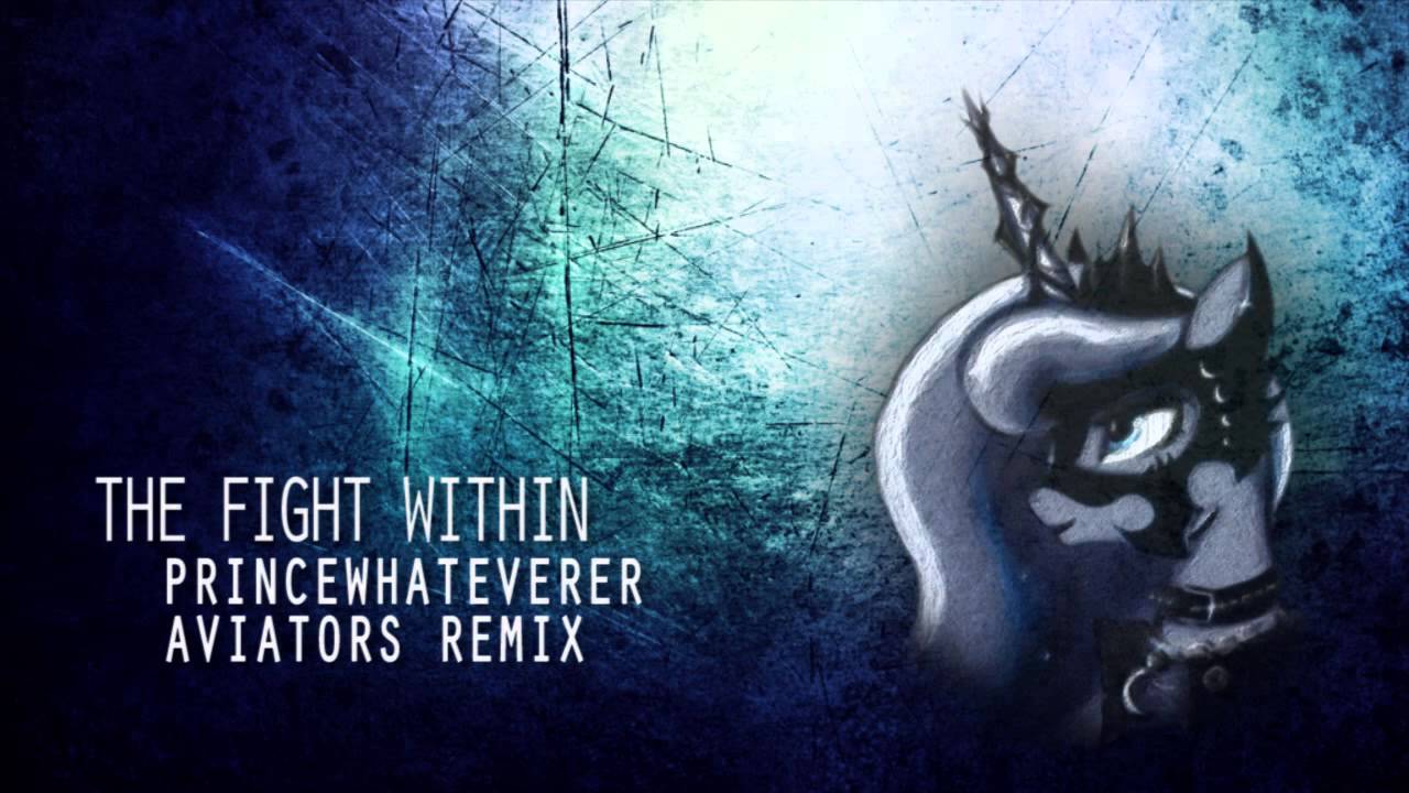 PrinceWhateverer - The Fight Within (Aviators Remix)