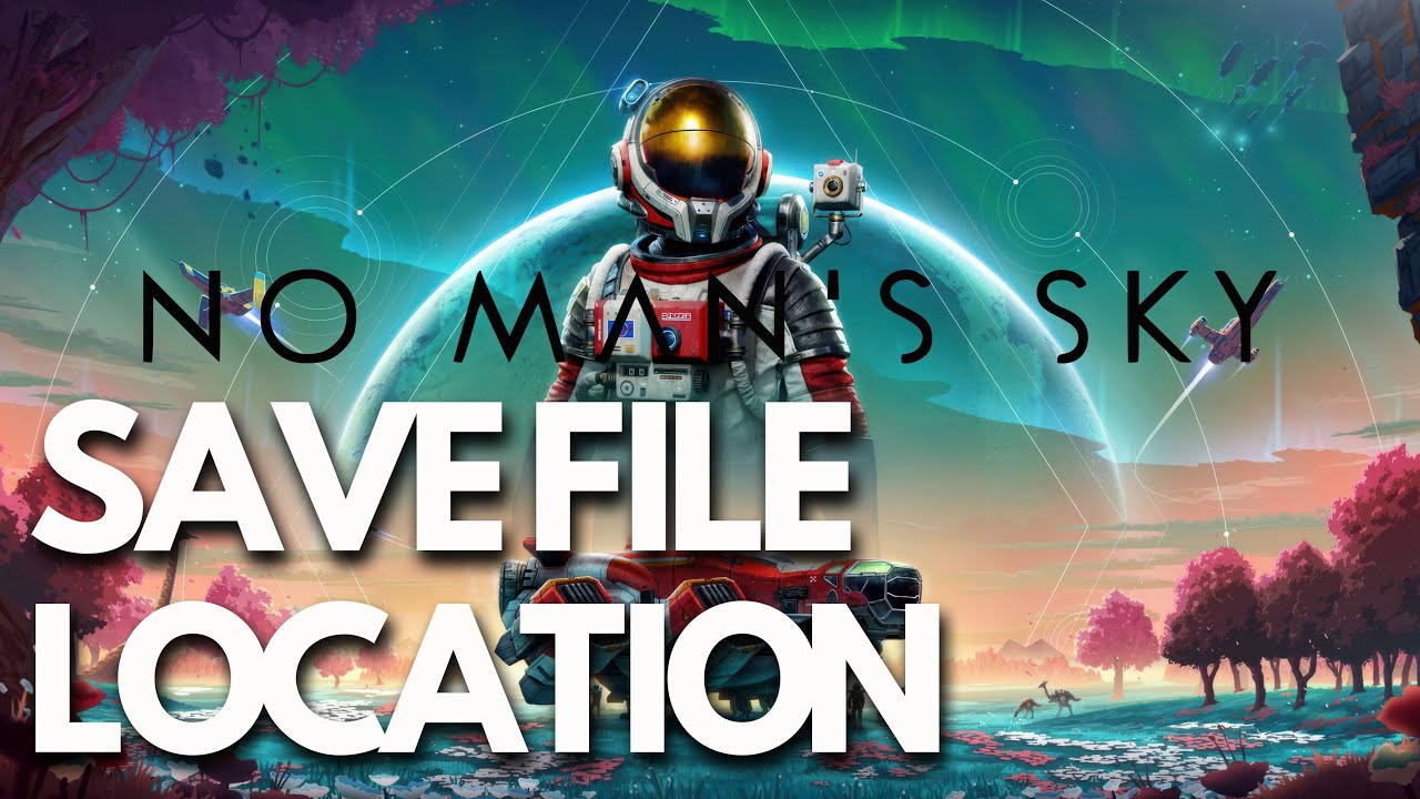No Man's Sky: Where Is The Save Game & Config Files (TKGRAPHICSSETTINGS.MXML File) Located On PC✅