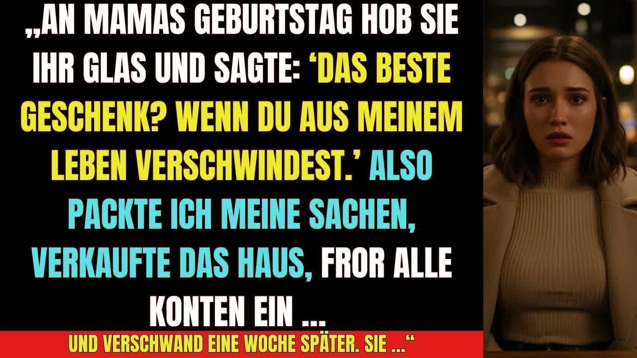 „Am Geburtstag meiner Mutter sagte sie： Verschwinde aus meinem Leben! – Also tat ich es…“