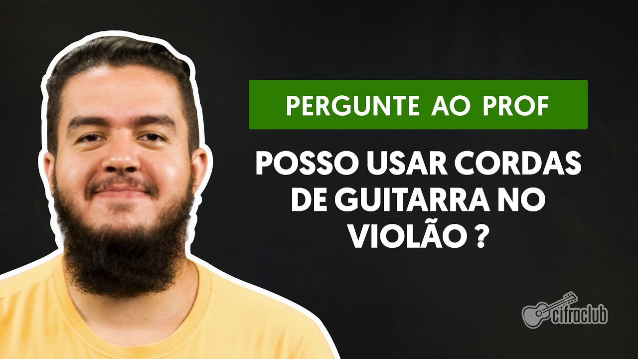 Posso usar cordas de guitarra no violão? | Pergunte ao Professor