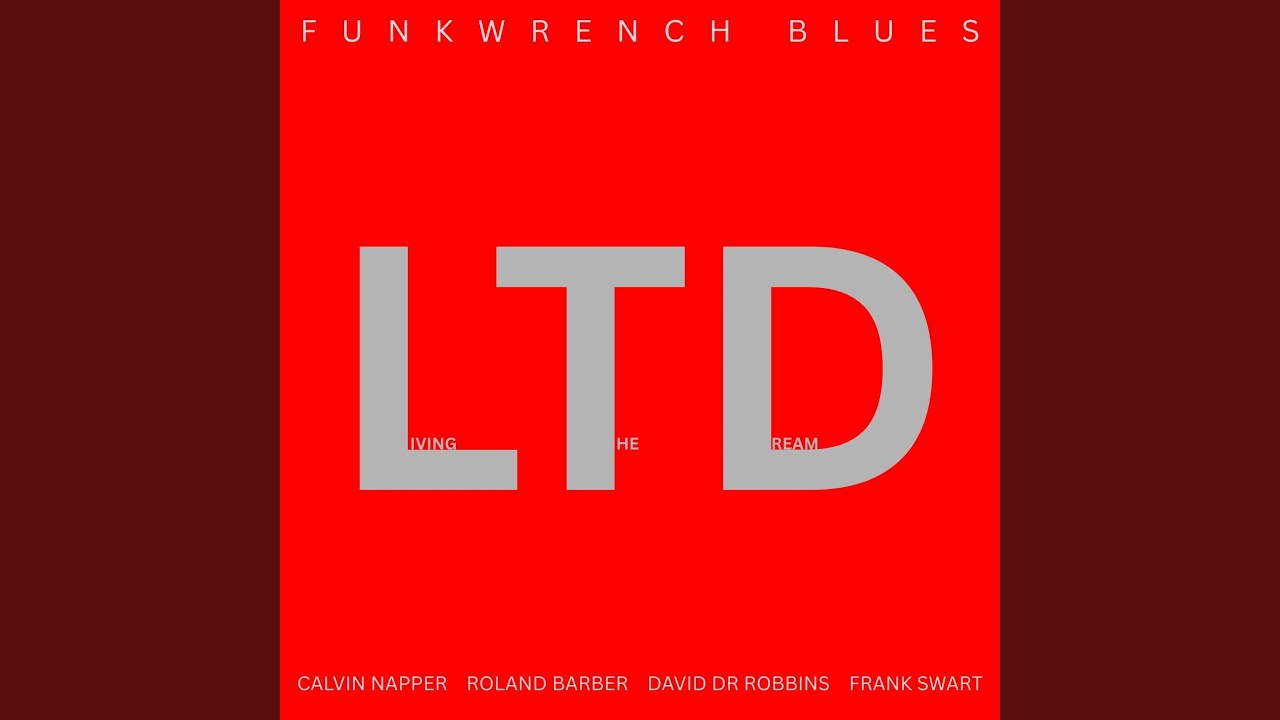 LTD (feat. Calvin Napper, Roland Barber, David Robbins & Frank Swart)