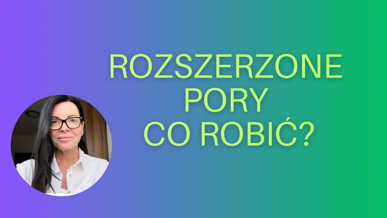 Spos&oacute;b na rozszerzone pory