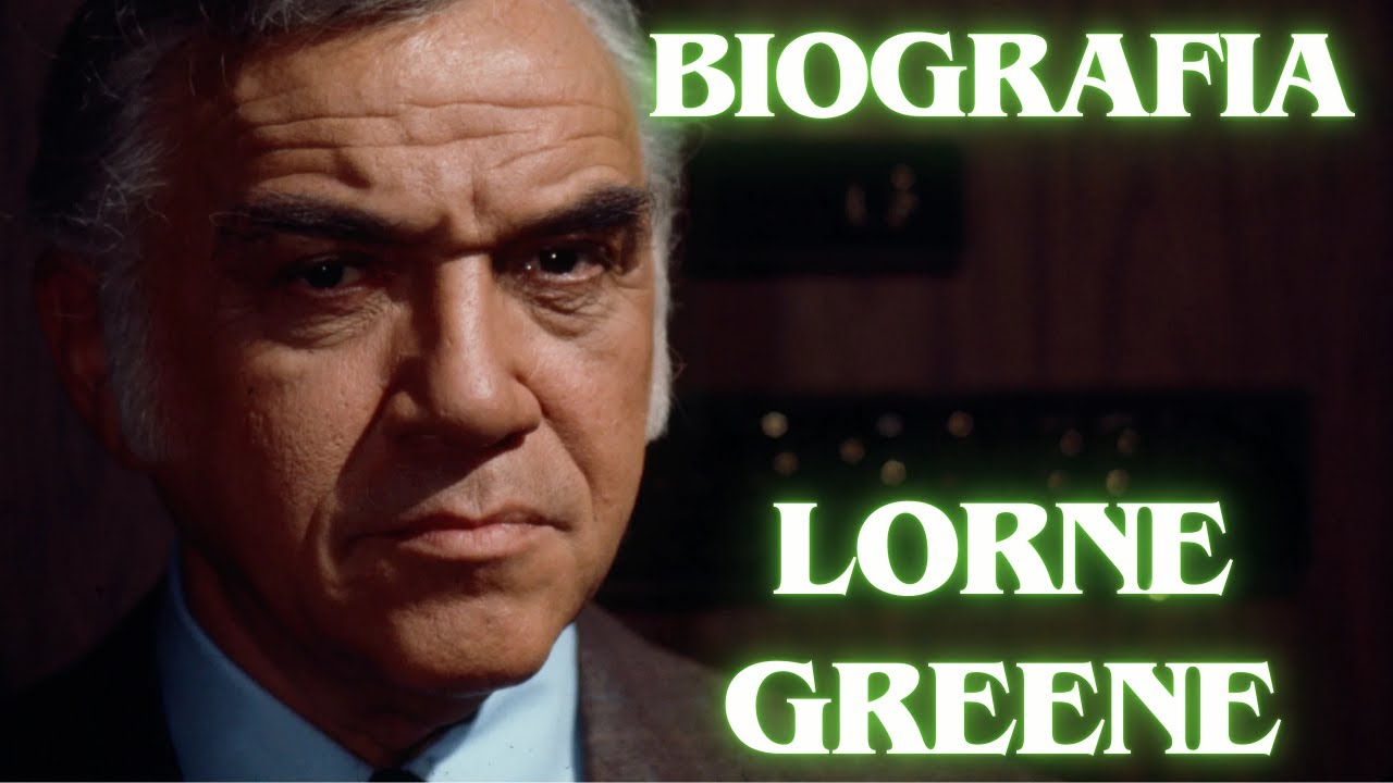 Biografia y datos sobre Lorne Greene