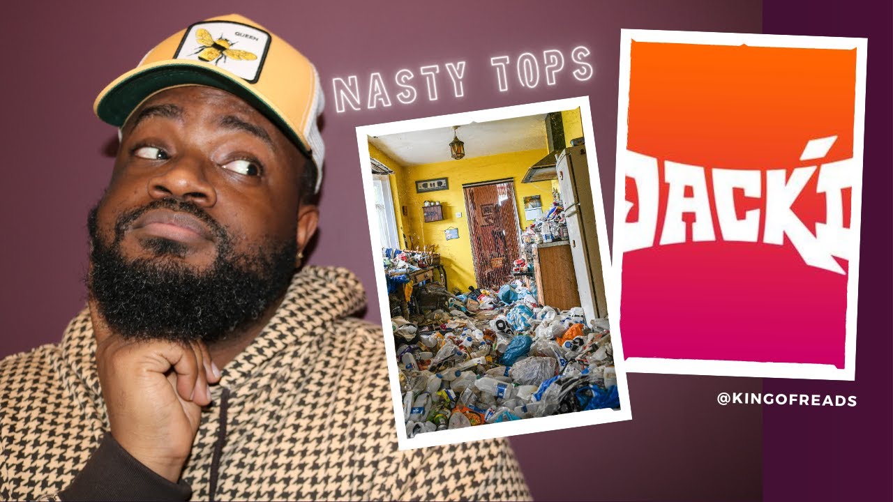 Dear Tops, Why Is Y'all House So Nasty?