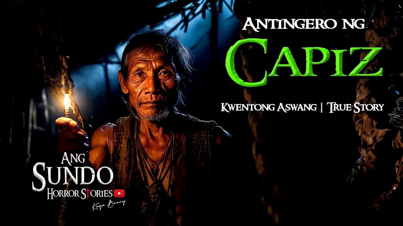 ANTINGERO NG CAPIZ | Kwentong Aswang | True Story