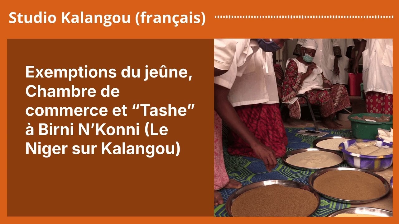 Exemptions du jeûne, Chambre de commerce et “Tashe” à Birni N’Konni (Le Niger sur Kalangou) |...