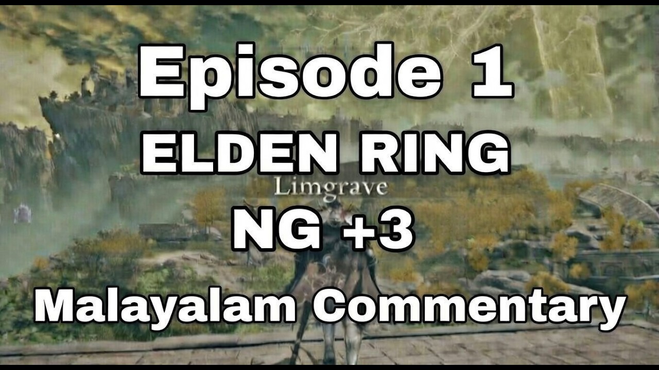 First Time NG+3 Stormveil Feels EASY? Epic Fails & Wins! 🔥 Elden Ring Malayalam Ep 1