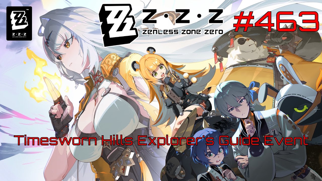 Zenless Zone Zero Walkthrough Part 463 - Timesworn Hills Explorer's Guide Event (No Commentary)