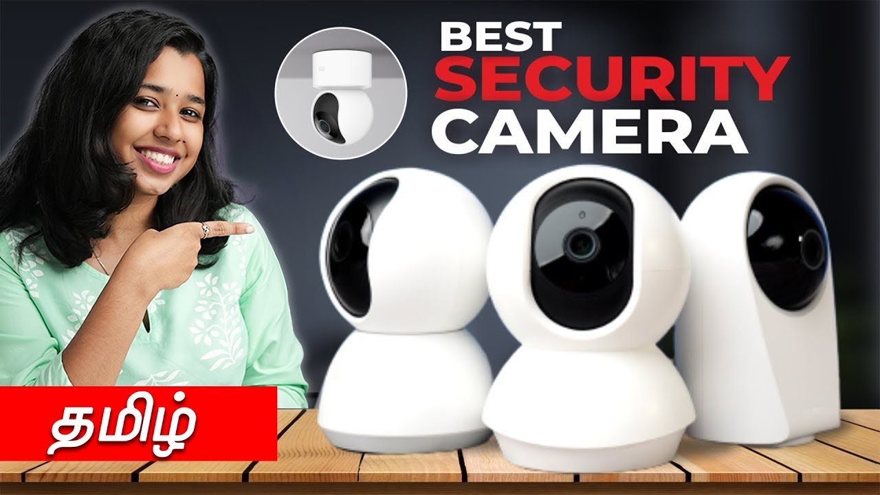 3 Best Security Camera for Home - ⚡️Real-time Tested⚡️in Tamil (தமிழ்)