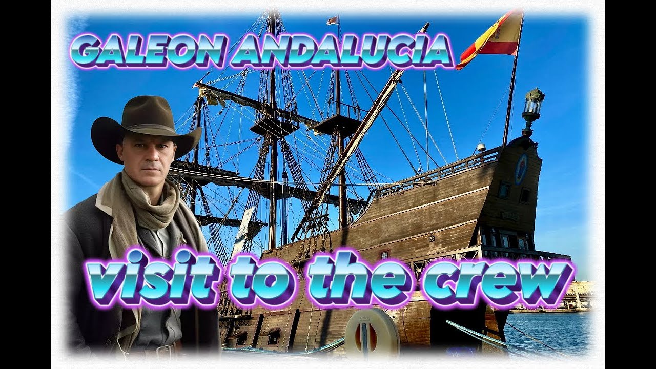 Visit to the Galeón Andalucía