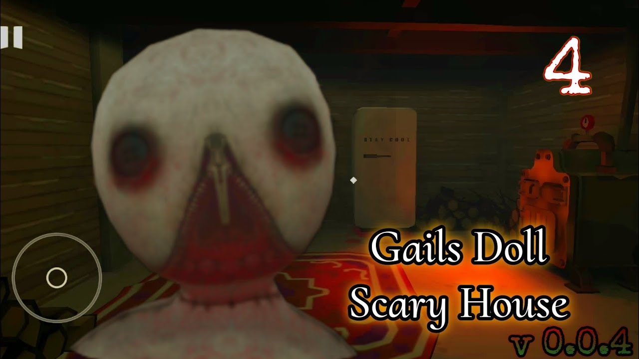 Gails Doll Scary House 4 Full Gameplay