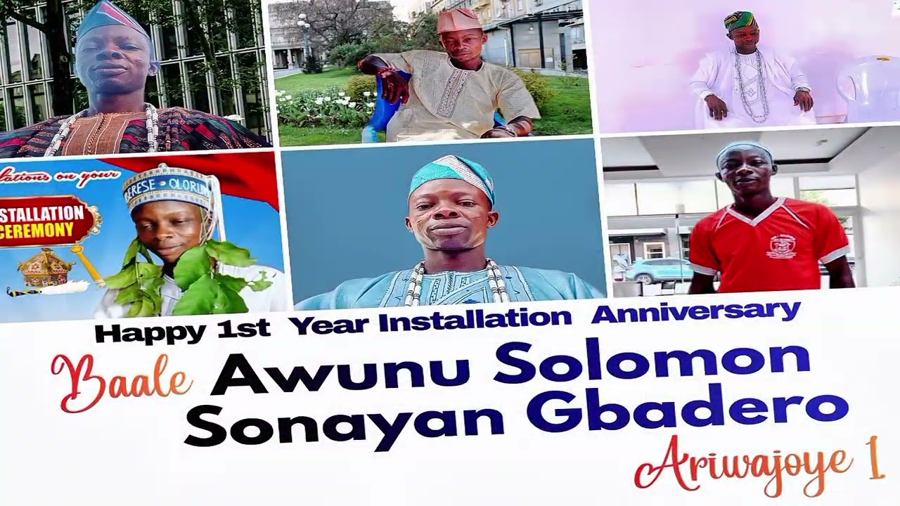 ONE YEAR ANNIVERSARY OF BAALE AWUNU SOLOMON GBADERO (ARIWAJOYE 1) ONIBERE ILU NLA 
