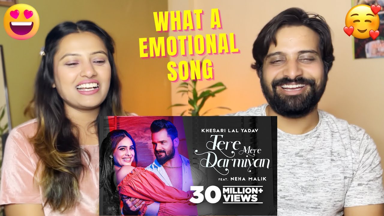 KHESARI LAL YADAV : Tere Mere Darmiyan | REACTION