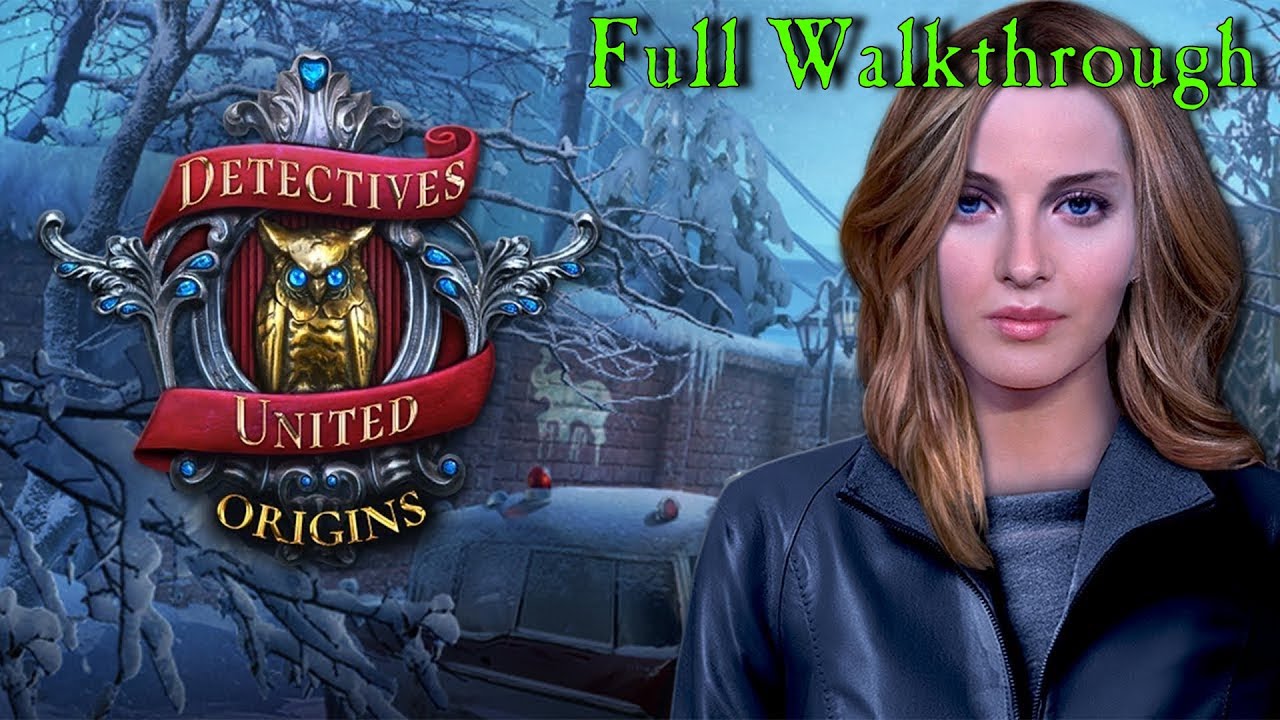 Let's Play - Detectives United - Origins - Full Walkthrough