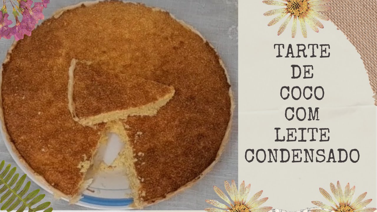 Tarte de coco com leite condensado apenas com 4 ingredientes