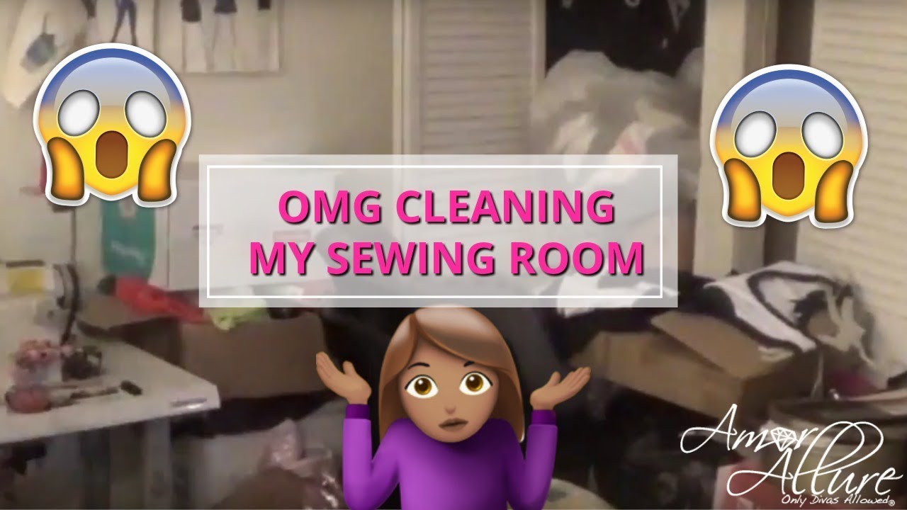 OMG CLEANING MY SEWING ROOM