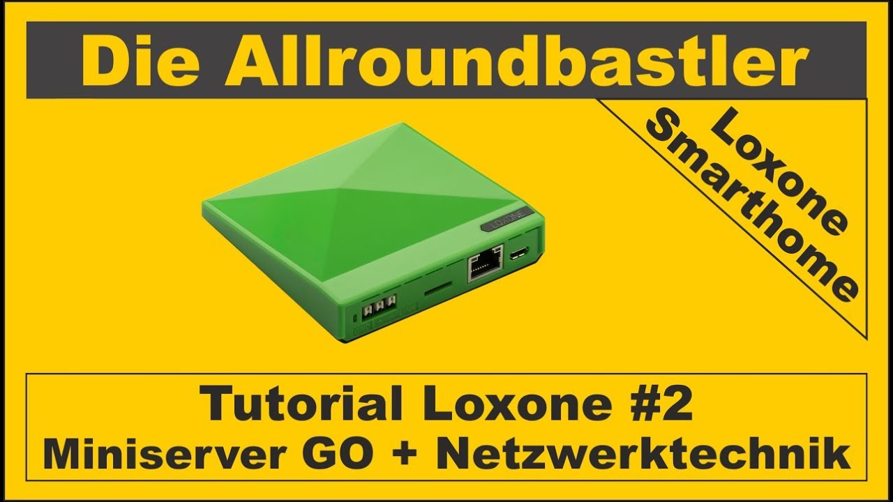 Tutorial Loxone #2 - Miniserver Go + Netzwerk einrichten