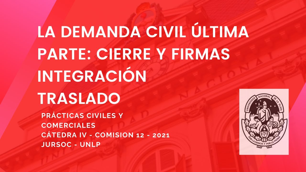 La demanda civil: última parte. Ingreso electrónico. Primer despacho. Traslado: medios y modalides