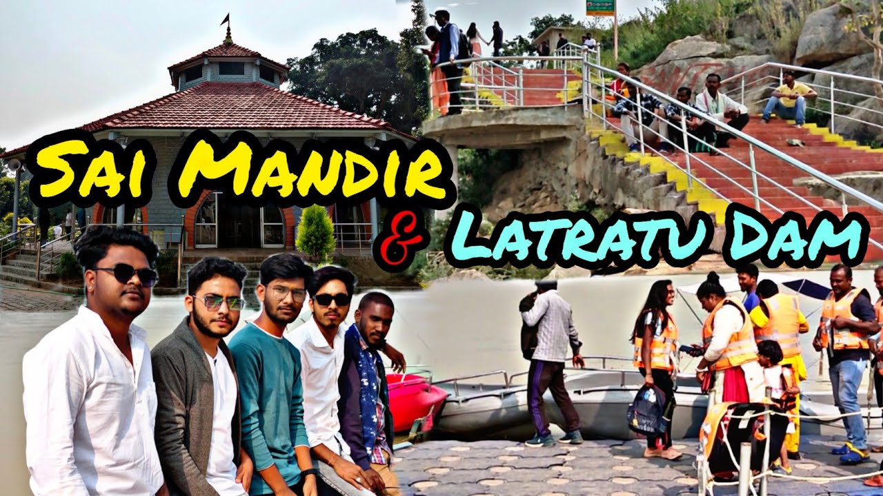 Sai Mandir Lapung Ranchi | Latratu Dam Resort Jharkhand | Brotours