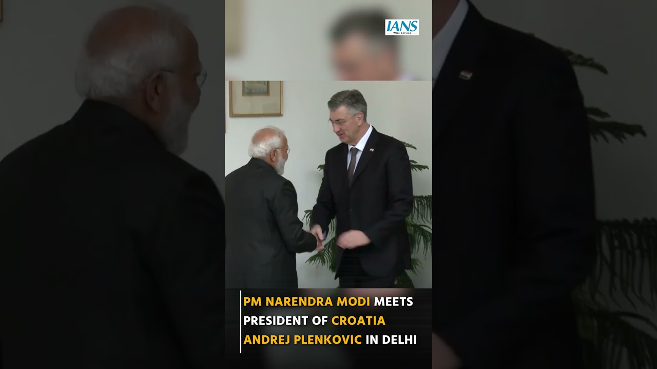 PM Narendra Modi meets President of Croatia Andrej Plenkovic in Delhi