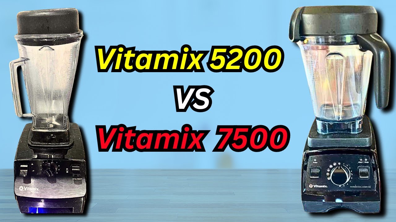 Vitamix 5200 vs 7500: Which Blender Is Better?