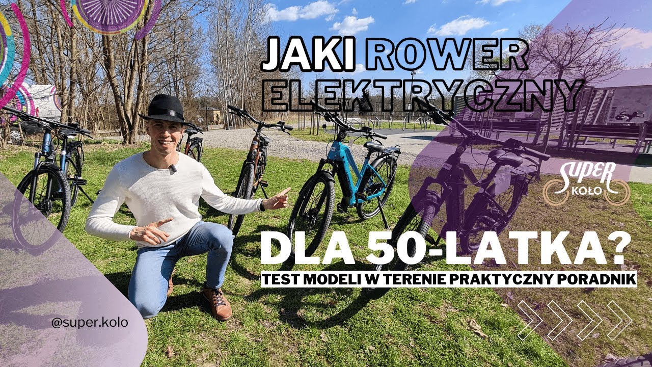 Jaki rower elektryczny dla 50-latka? Test modeli w terenie &ndash; praktyczny poradnik!