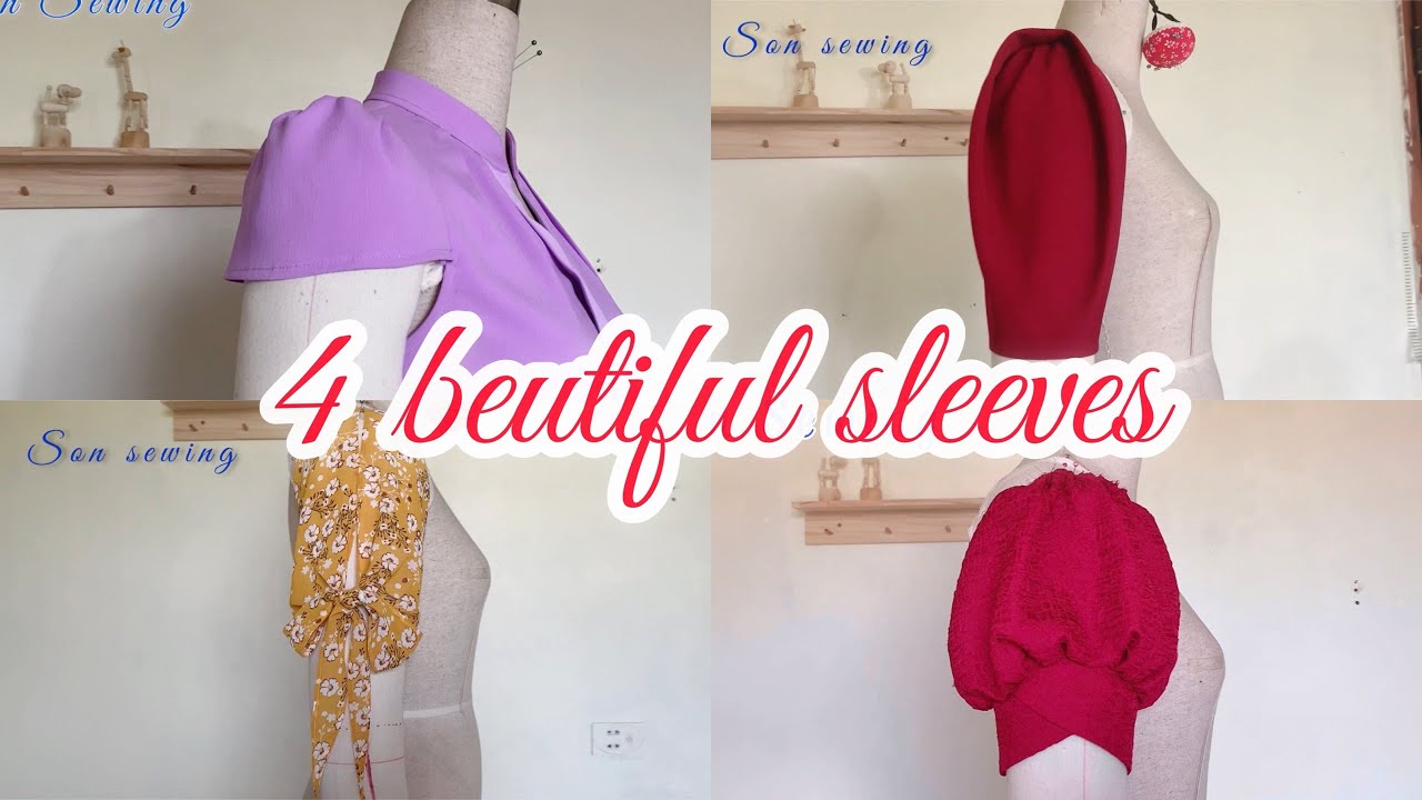 4 Different Sleeve Designs for Sewing Lovers | Sewing Techniques | Son Sewing