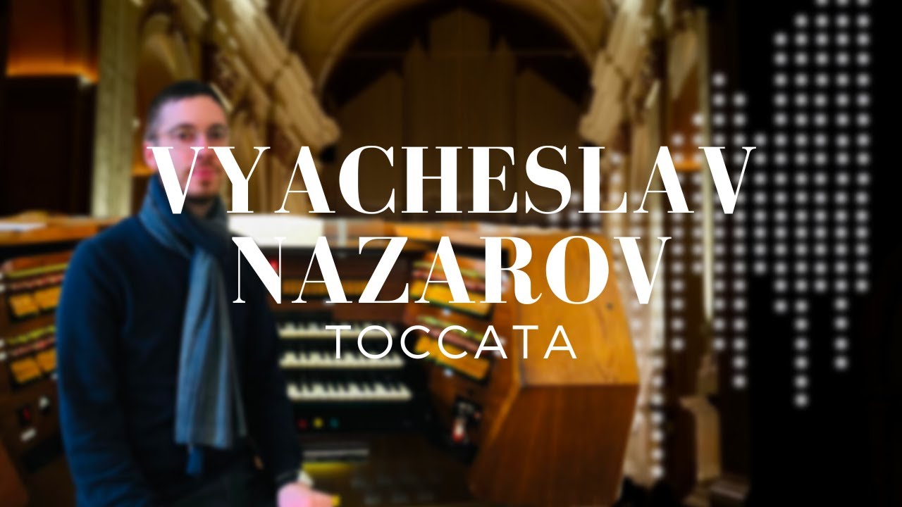 Vyacheslav Nazarov: Toccata (Gladziwa)