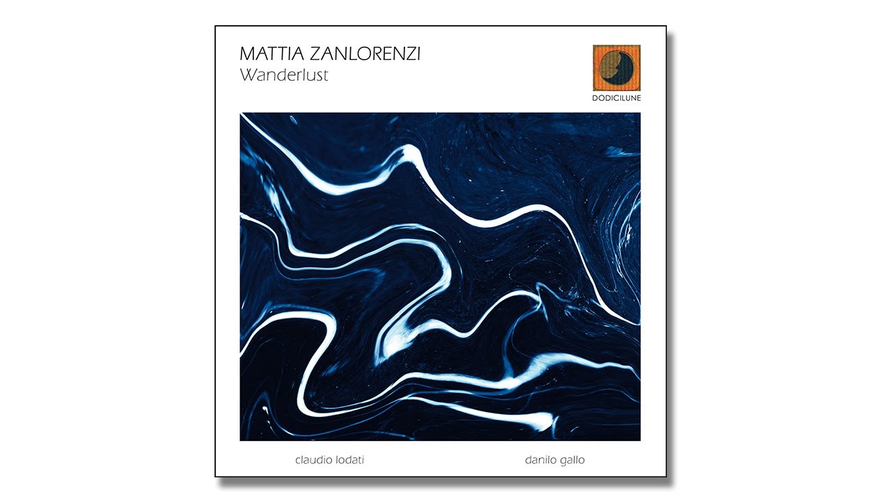 MATTIA ZANLORENZI - Wanderlust (excerpt), 2026 Dodicilune