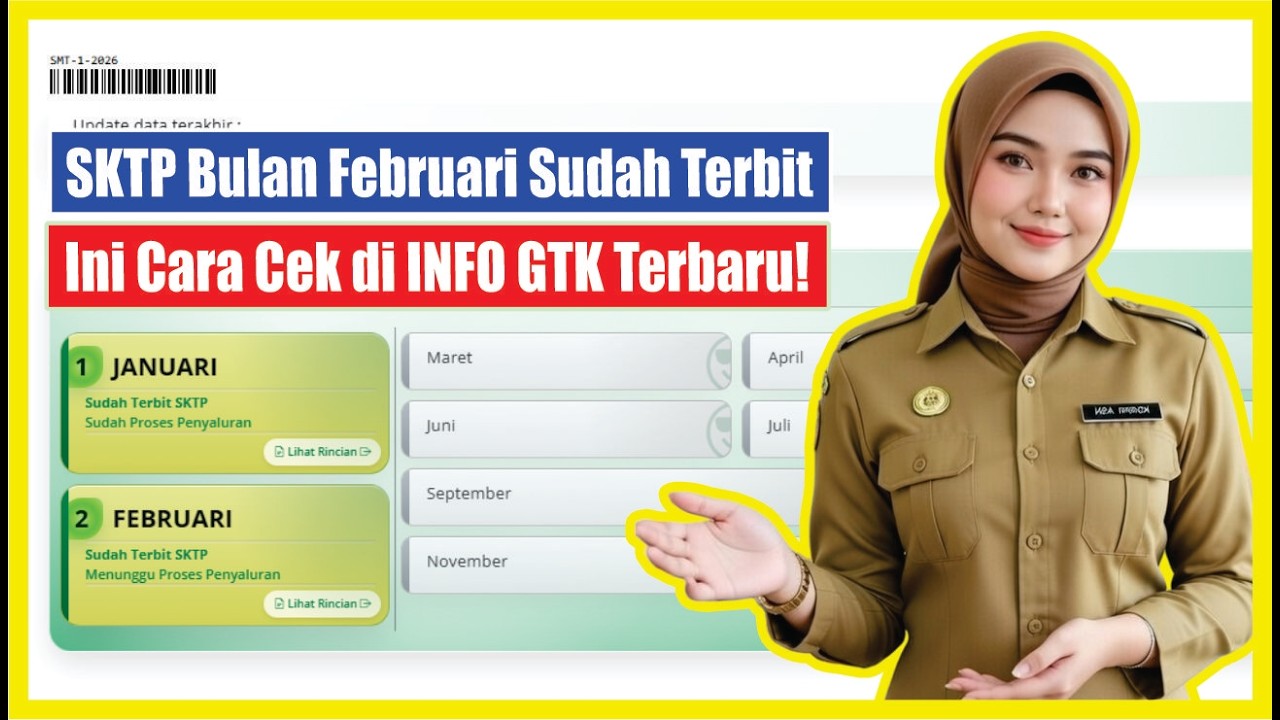 SKTP Bulan Februari Sudah Terbit 🔥 Ini Cara Cek di INFO GTK Terbaru!