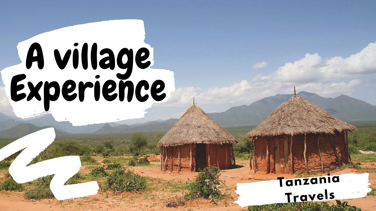 A VILLAGE EXPERIENCE IN TANZANIA | Rural Tanzania | Africa travels
