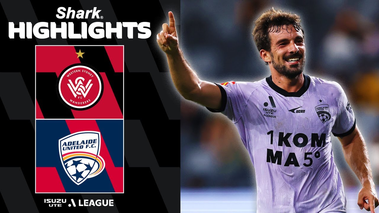 Western Sydney v Adelaide United | SHARK HIGHLIGHTS | Isuzu UTE A-League 2025-26 | Round 22