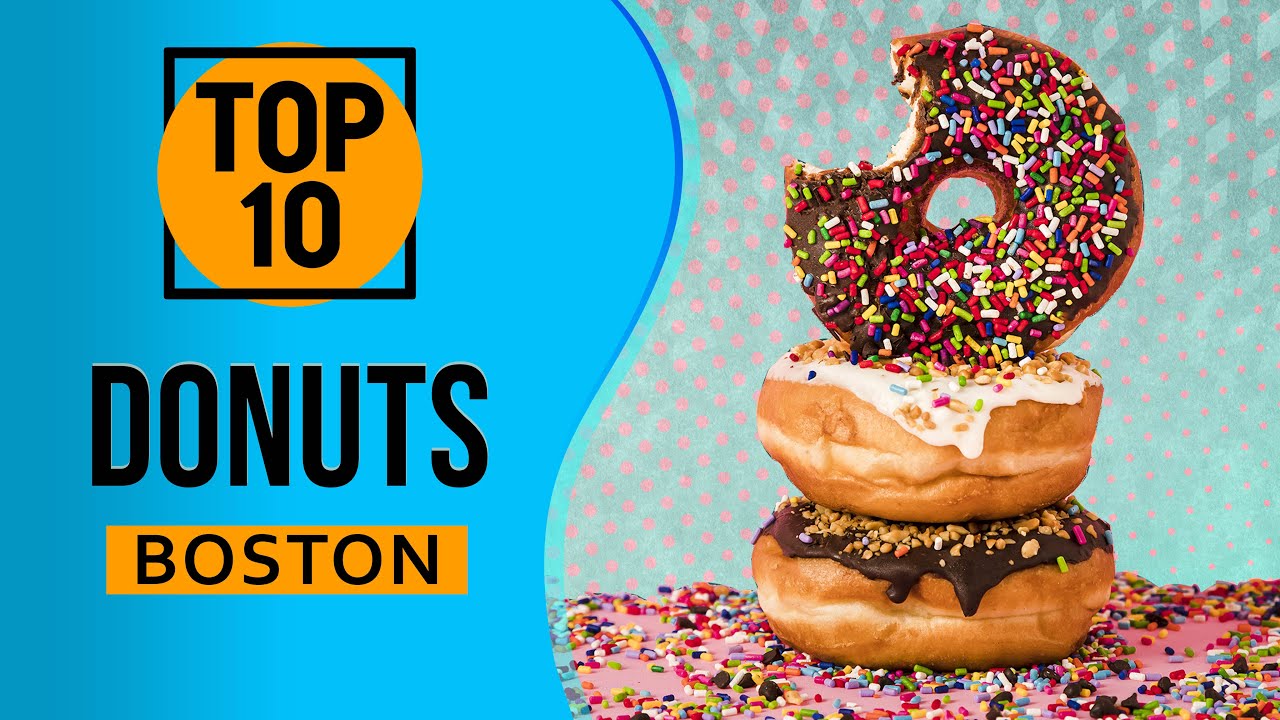 Top 10 Best Donuts in Boston