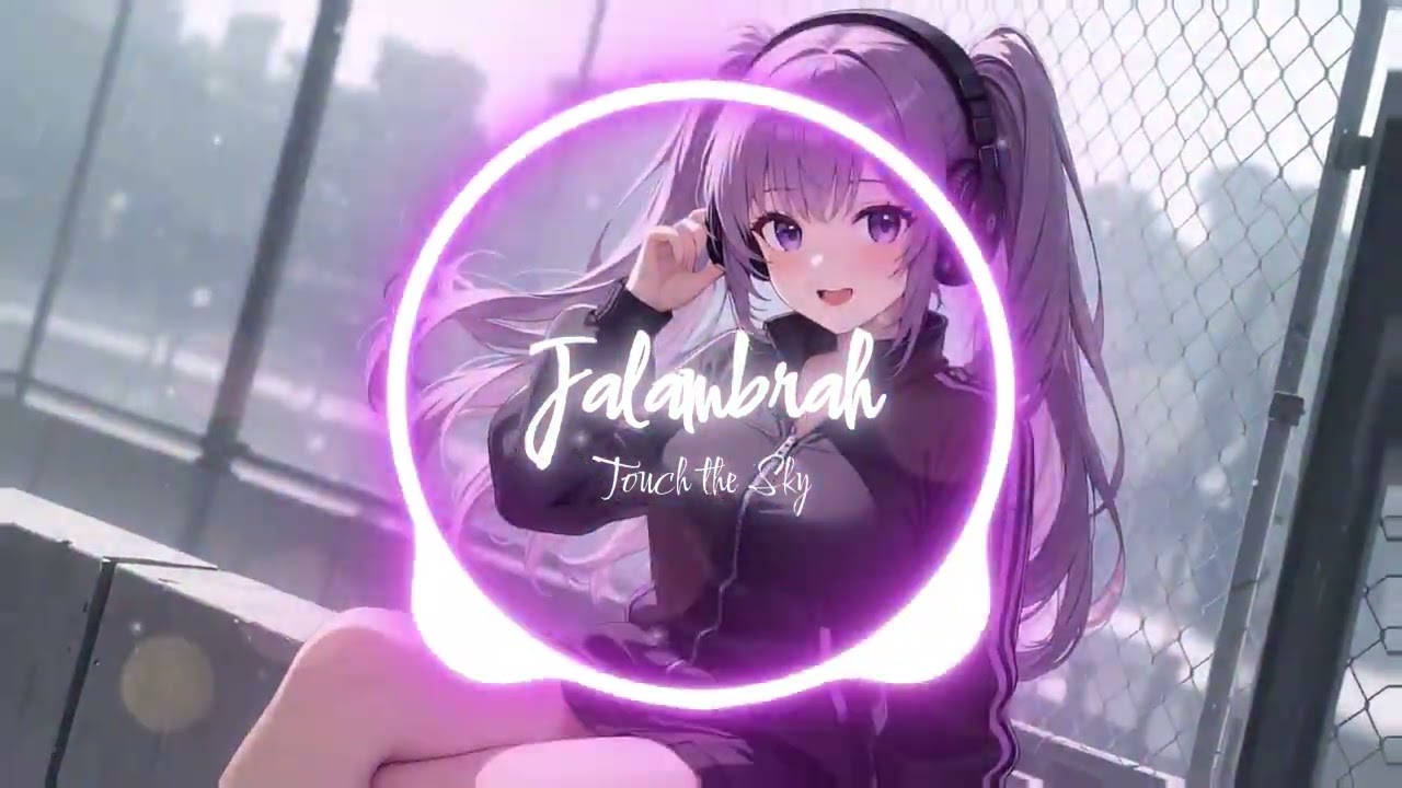 Jalambrah EDM Song - Touch the Sky