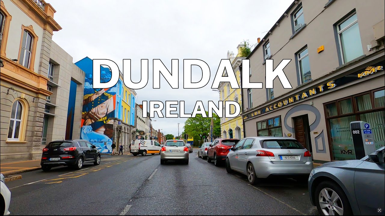 Dundalk, Ireland - Driving Tour 4K