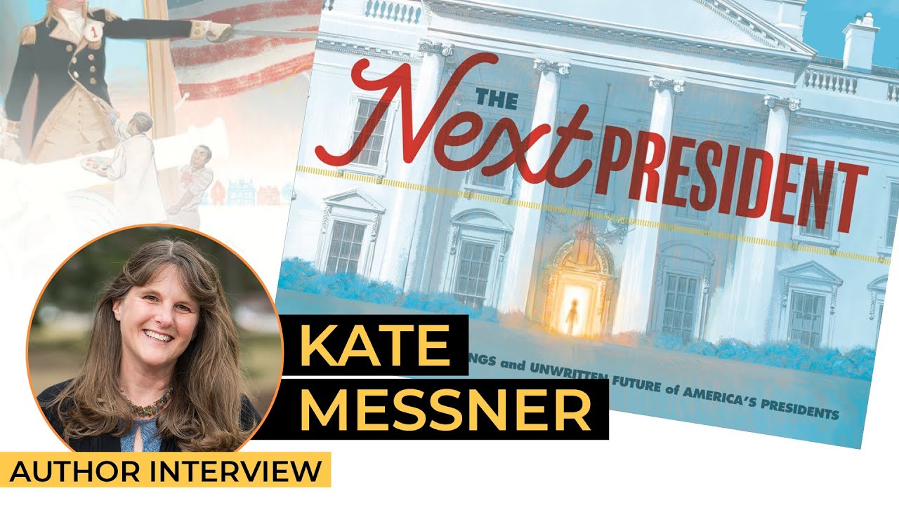 Kate Messner talks about THE NEXT PRESIDENT