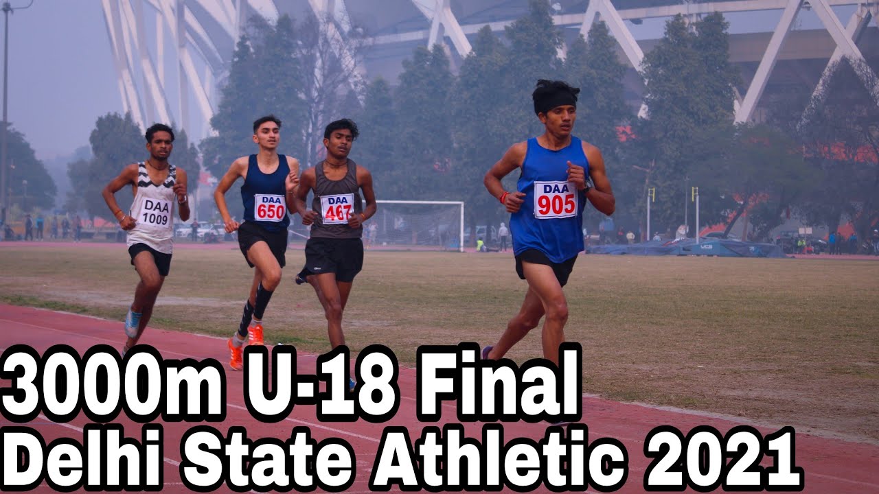 3000m U-18 Boys Final | 80th Delhi State Annual Athletic Championship 2021 Jawaharlal Nehru Stadium
