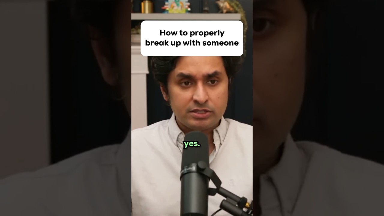 How to properly break up with someone